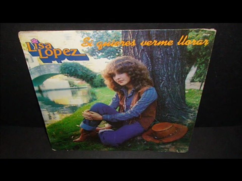 SI QUIERES VERME LLORAR "Lisa Lopez"  {Miros Mar} .•*¨*• ♪♫