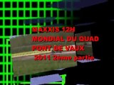 MAXXIS 12 H mondial du quad  PONT DE VAUX  2011 2ème partie par Valerie Genin .B