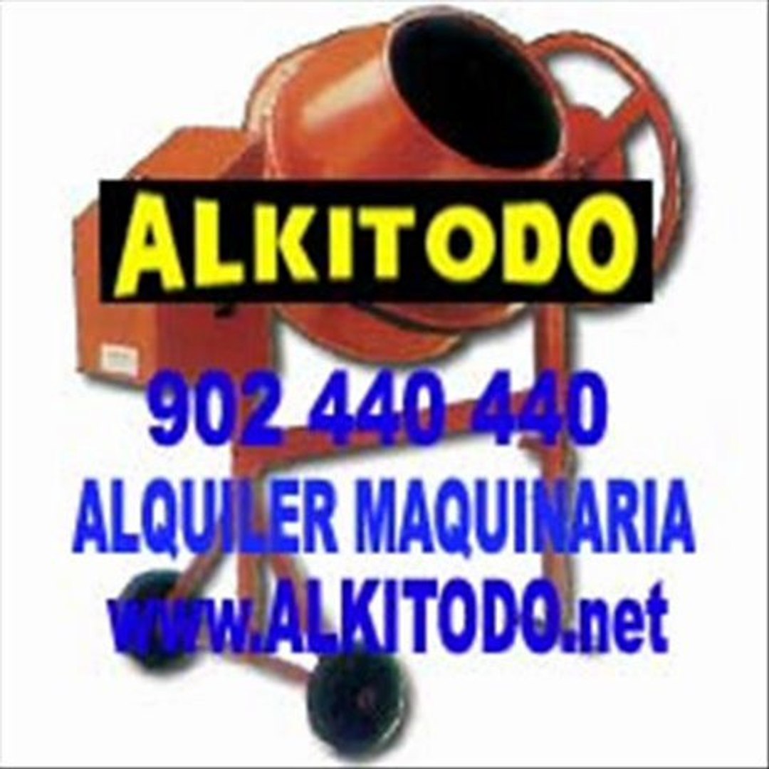 ALKITODO – ALQUILER MAQUINARIA – 902 440 440 - ALQUITODO - Vídeo Dailymotion