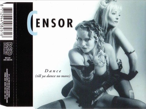 CENSOR - Dance (till ya dance no more) (extended radio edit)