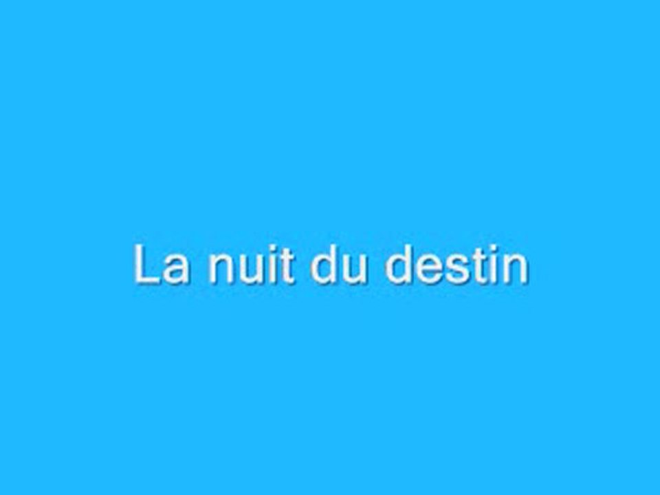 La nuit du destin - Partie 2