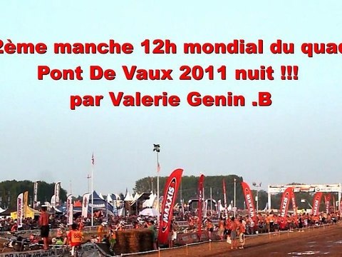 MAXXIS 12 H mondial du quad PONT DE VAUX 2011 2ème manche par Valerie Genin .B