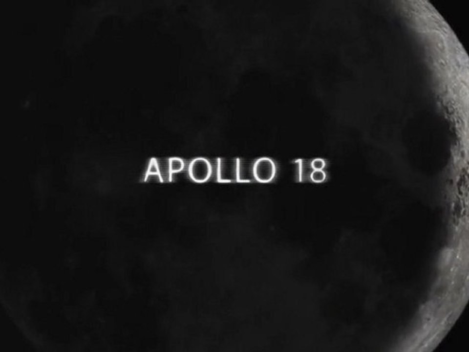 Apollo 18 - Trailer #3 [VO-HQ]