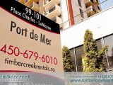 Timbercreek Rentals- 99-101 Place Charles-Lemoyne (Port de Mer)