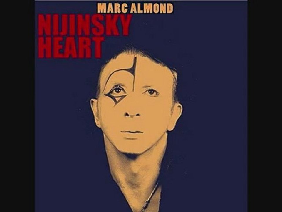 Marc Almond - Nijinsky Heart