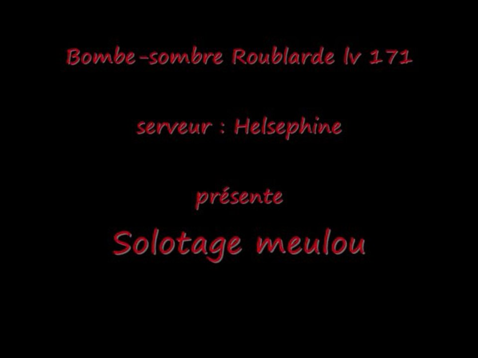 Solotage Meulou par Bombe-sombre roublarde du serveur Helsephine