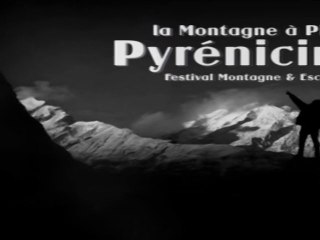 PYRENICIMES 2011 - Festival Montagne et Escalade