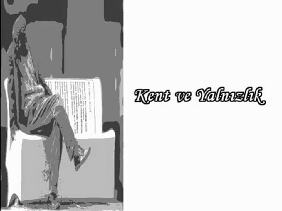 Kent ve Yalnızlık-Bir Ali ihsan Konuklu Şiiri