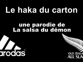 XV Parodial : Le haka du carton parodie de la Salsa du démon du Splendid