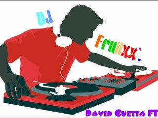DJ Fruiixx`. - David Guetta FTW