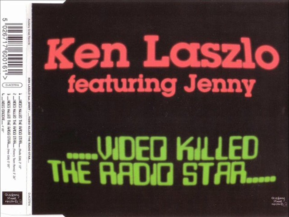 KEN LASZLO feat. JENNY - Video killed the radio star (new edit)