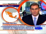 Consejero de Fundación para la Libertad de Expresión en México habla sobre muerte de periodistas