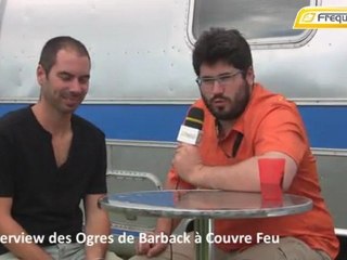 COUVRE FEU 2011- Interview Les Ogres de Barback