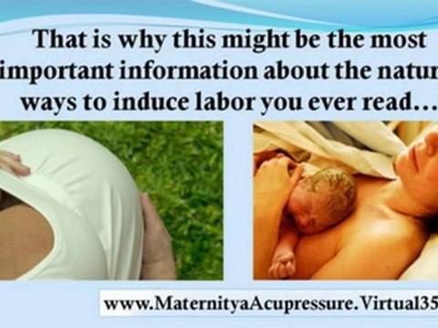 natural way to induce labor - induce labour naturally - acupressure to induce labor