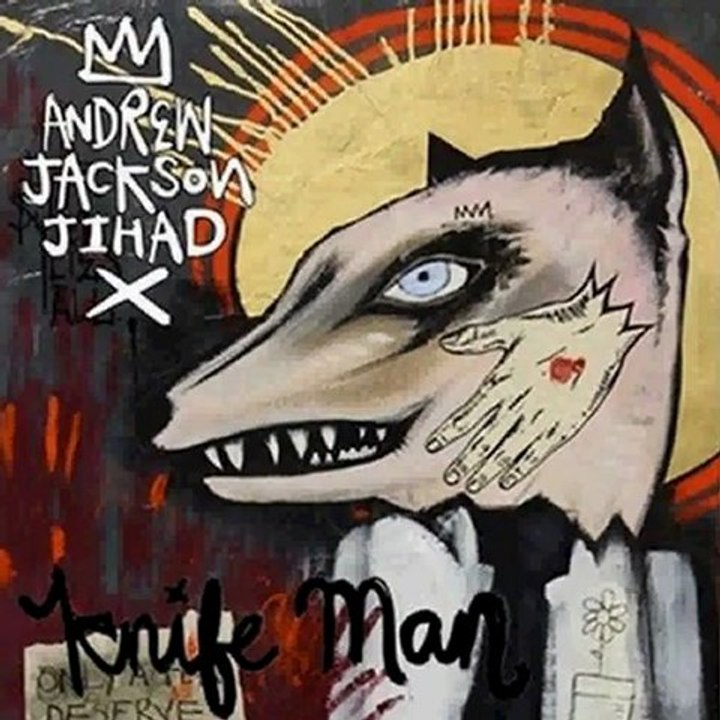 Andrew Jackson Jihad – Knife Man (2011) 320 kbps Free Download