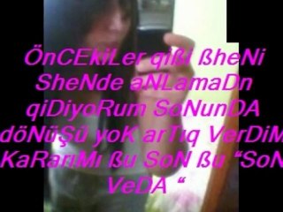 Son KeZ ßakaYım yaR qösLeriNE...
