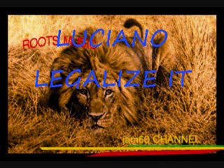 LUCIANO-LEGALIZE IT