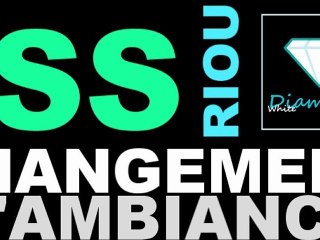 CHANGEMENT D'AMBIANCE [ White Diamond ]