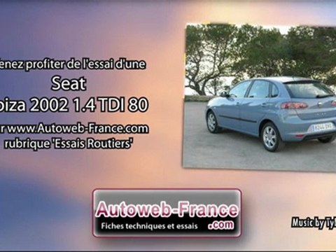 Essai Seat Ibiza 2002 1.4 TDI 80 - Autoweb-France