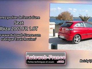 Essai Seat Ibiza 2002 FR 1.8T - Autoweb-France