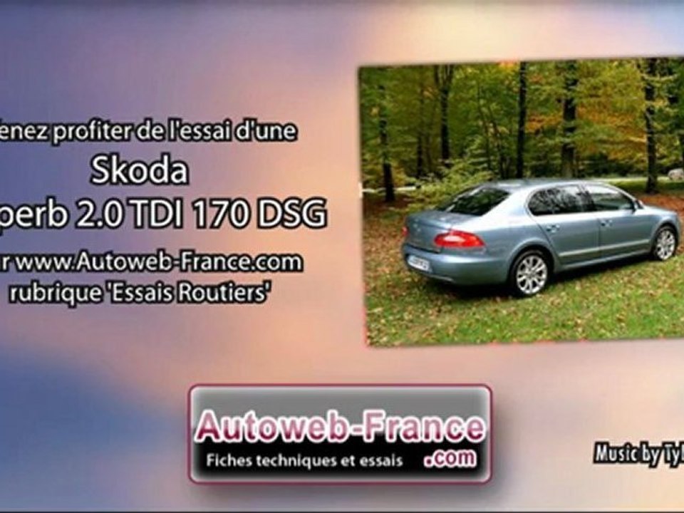 Essai Skoda Superb 2.0 TDI 170 DSG - Autoweb-France