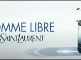 pub L'Homme Libre Yves Saint Laurent 2011