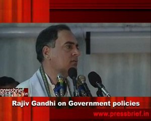 Rajiv Gandhi on Government policies