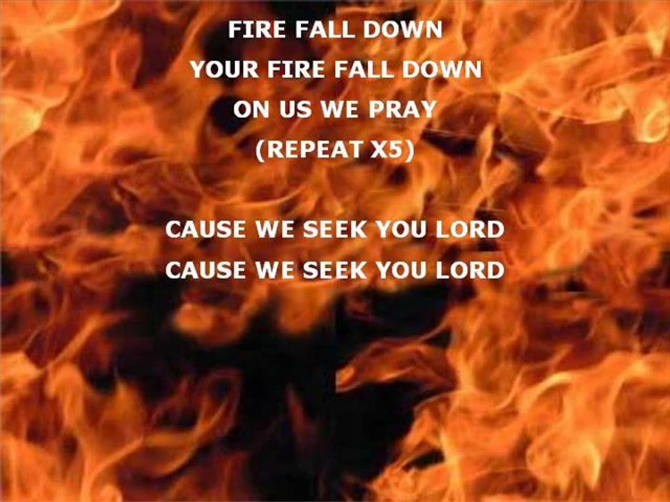 Fire Fall Down - YouTube