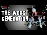 Getting Hard - The Worst Generation #5