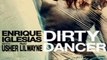 Enrique Iglesias, Usher - Dirty Dancer ft. Lil Wayne (Dance Remix) (Dirty Wallet Live)