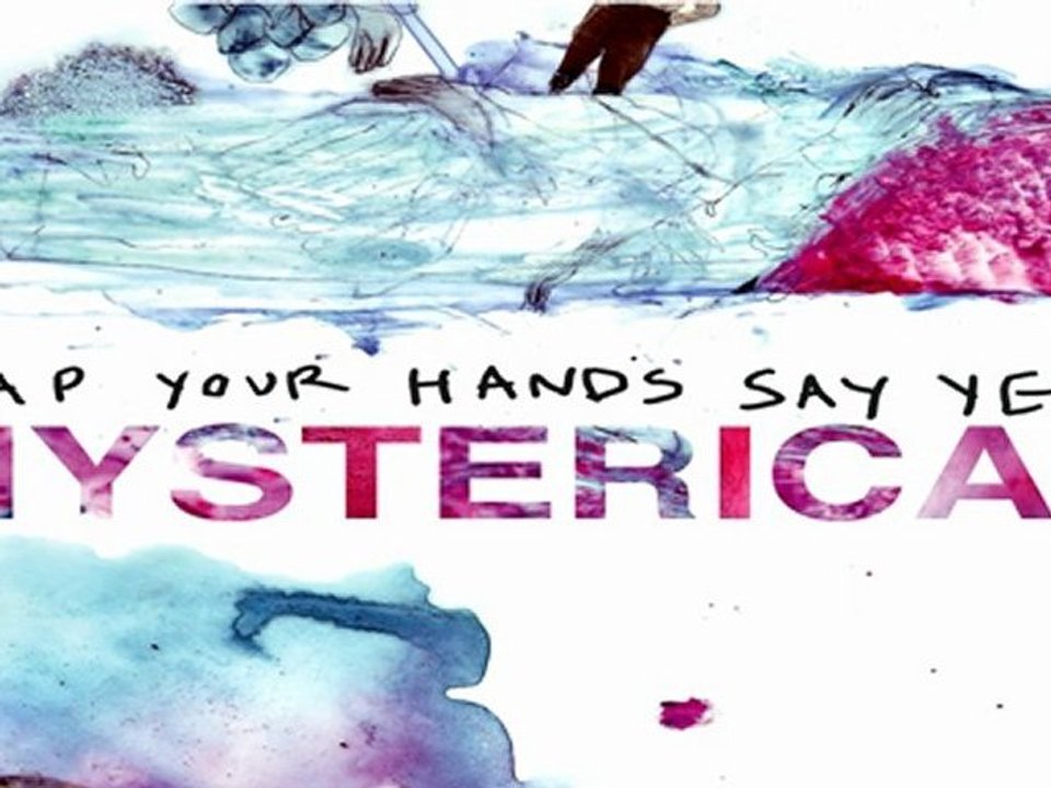 Clap Your Hands Say Yeah Hysterical 2011 [ DOWNLOAD ALBUM ]