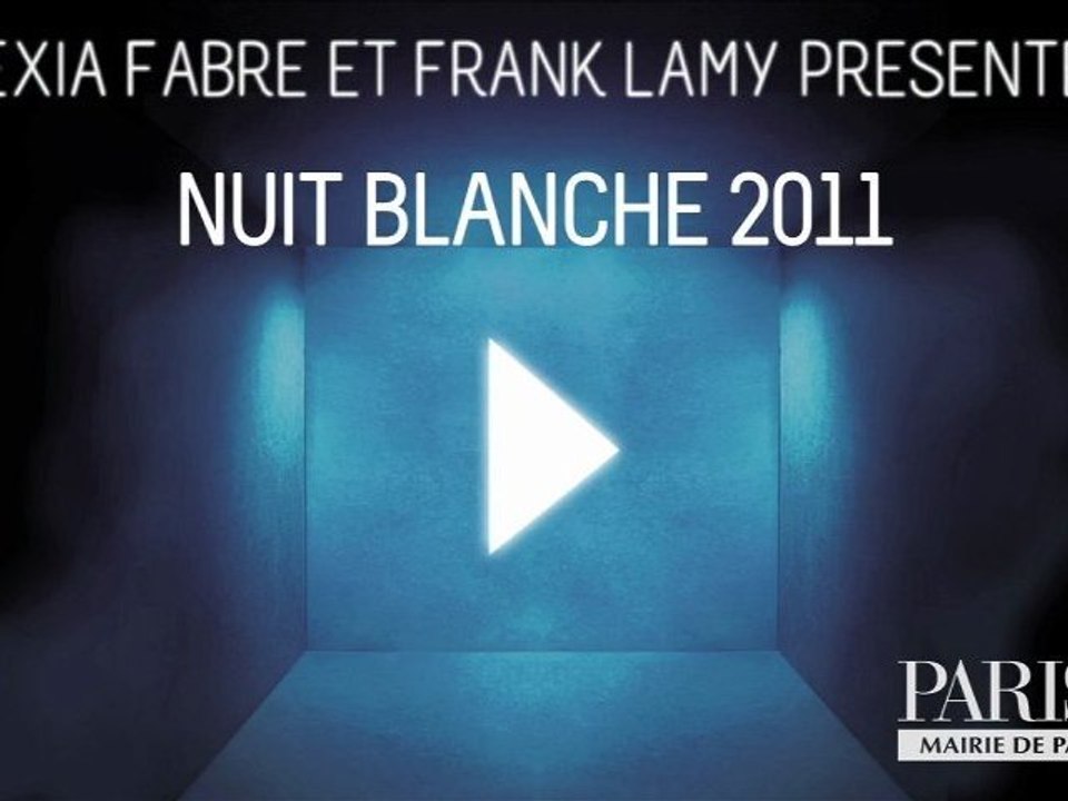 A la découverte de Nuit Blanche 2011