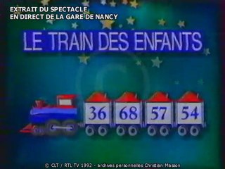 Extrait "Le Train des Enfants" (1992) RTL-TV