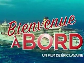Bienvenue à Bord Bande Annonce