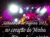 UHF na festa da Sta Helena de lage em Vila Verde , montage d'extrait du concert du 20/08/2011