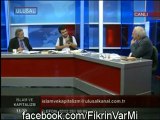 İslam ve Kapitalizm - 04 Eylül 2011 - Eren ERDEM-Yılmaz YUNAK 1.Bölüm