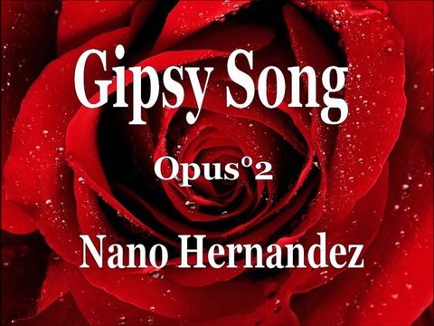 Gipsy Song Opus°2 Nano Hernandez