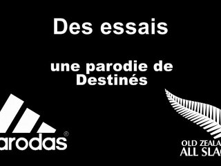 XV Parodial : Des essais parodie de Destinés de Guy Marchand