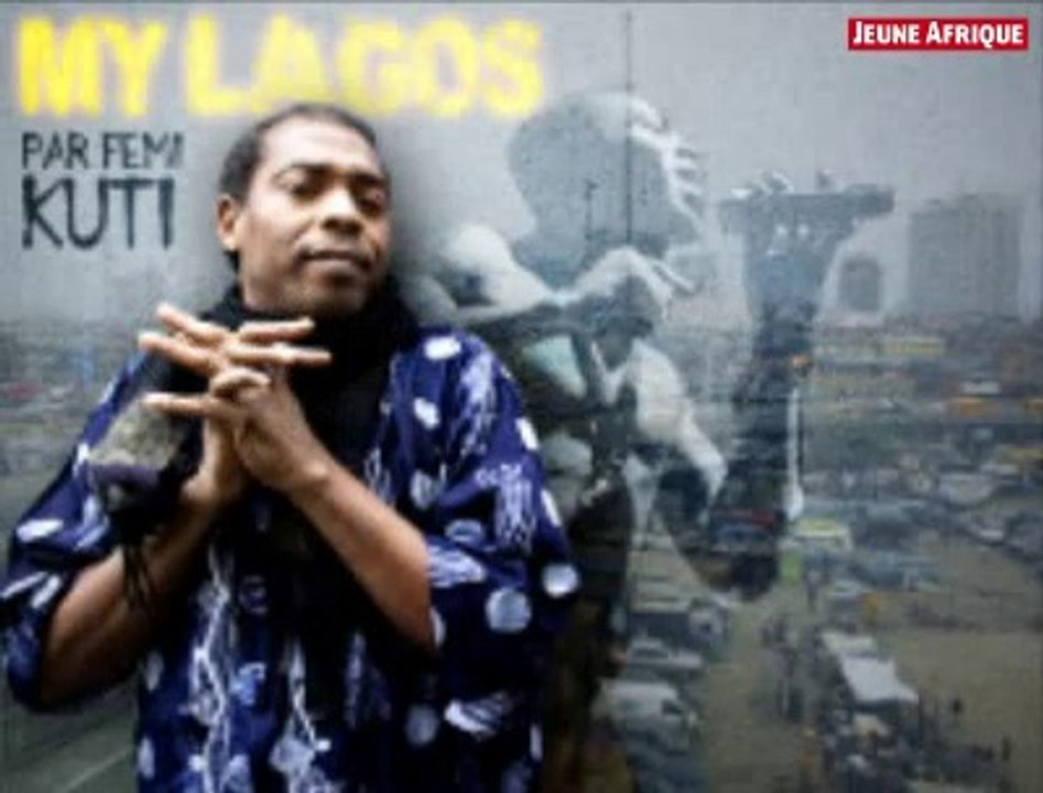 Un chanteur, une ville : Lagos, vue par Femi Kuti