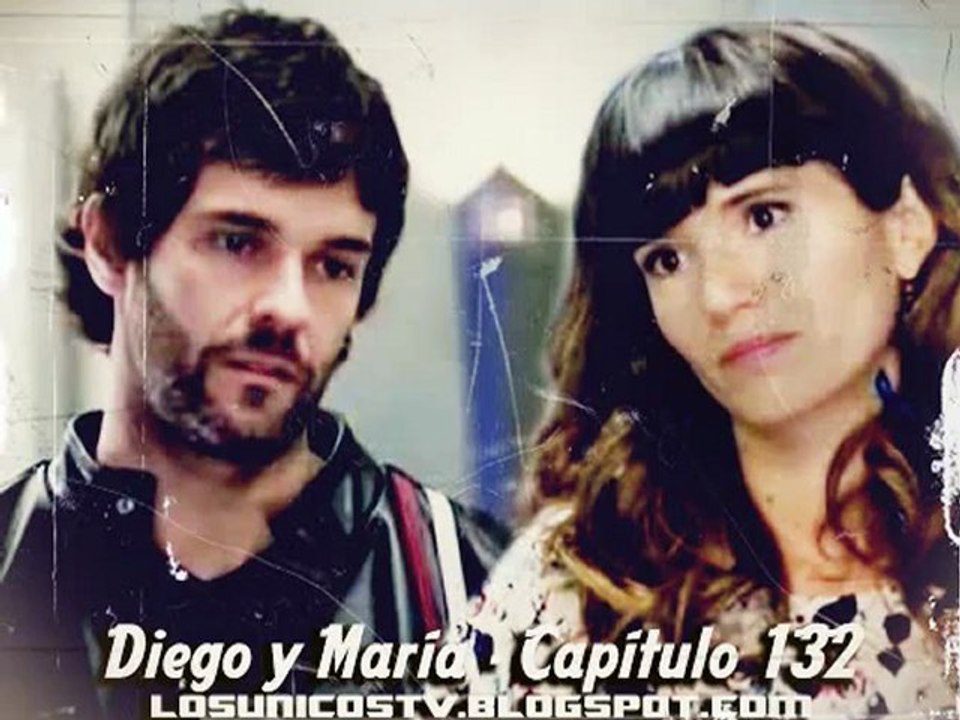 Los Únicos - La historia de Diego y María - Capítulo 132