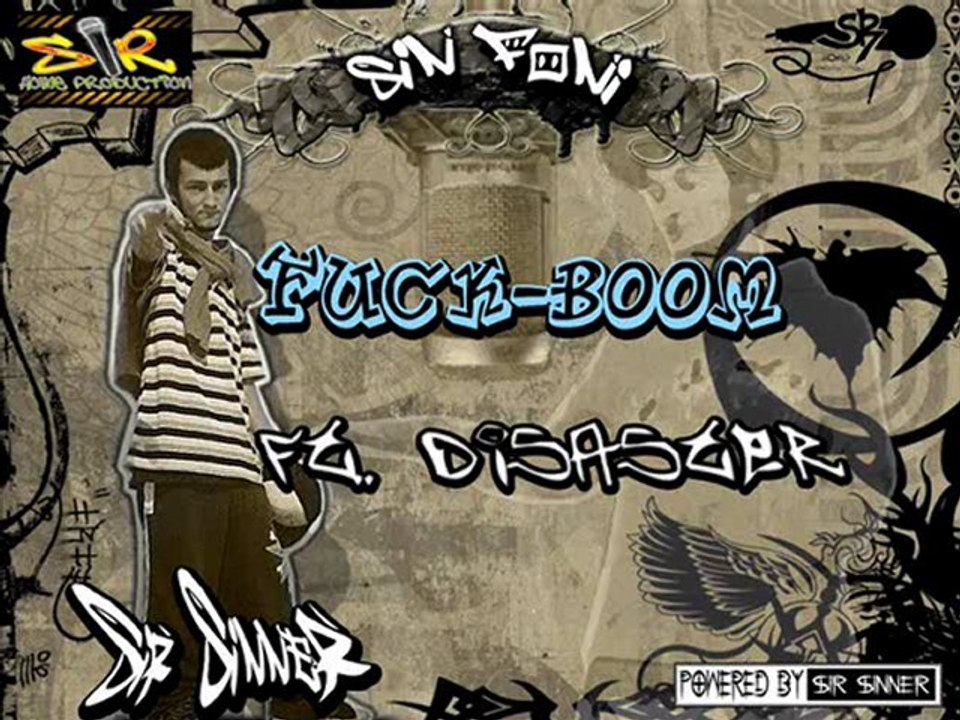 Disaster Ft. Sir SinneR - F. Boom !