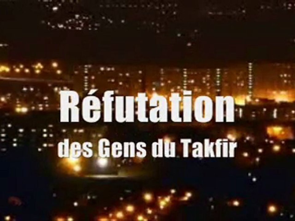 Réfutation des Gens du Takfir Shaykh Salih Al-Fawzan