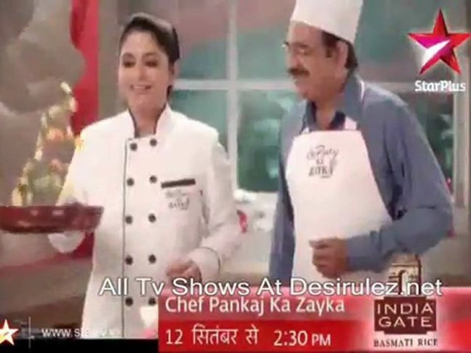Chef Pankaj Ka Zayka Starts 12th sep 2011 Promo BY Desirulez.net
