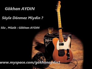 Gökhan Aydın - Söyle