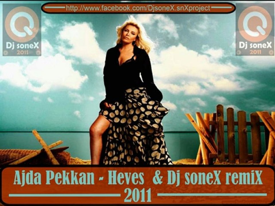Ajda Pekkan - Heves (Dj soneX remiX)
