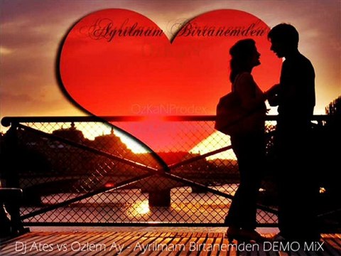 Dj Ateş & Özlem ay - ayrılmam birtanemden demo mix