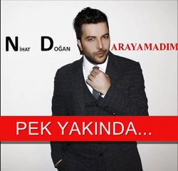 NİHAT DOĞAN 2011 ARAYAMADIM
