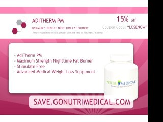 ADITHERM PM - MAXIMUM STRENGTH NIGHTIME FAT BURNER