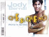 JODY BERNAL - Que si, que no (nunca te decides) (sunclub mix extended)
