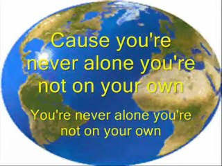 "You're Never Alone"